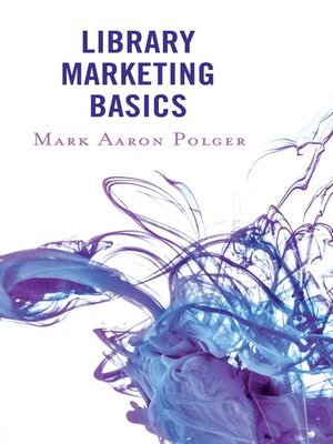 Library Marketing Basics By Mark Polger · OverDrive: Ebooks, Audiobooks ...